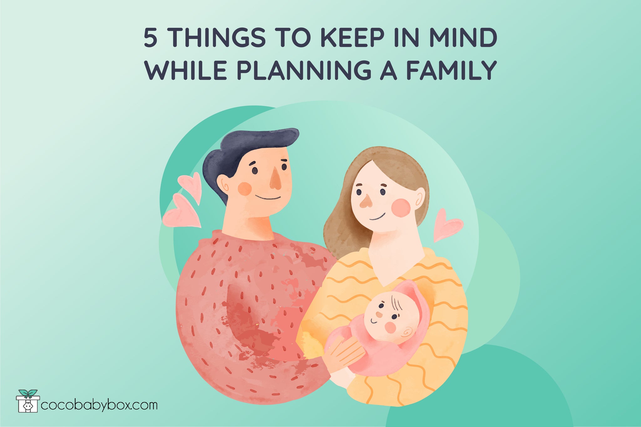 5 things to keep in mind while planning a family